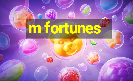 m fortunes