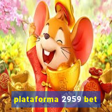 plataforma 2959 bet