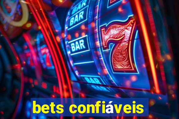 bets confiáveis