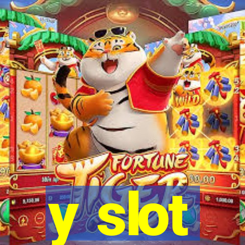 y slot