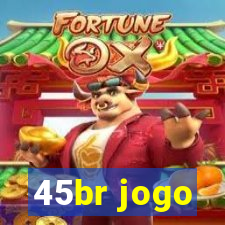 45br jogo