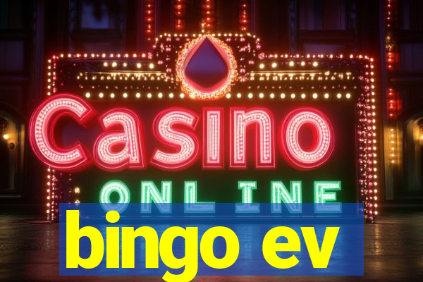 bingo ev