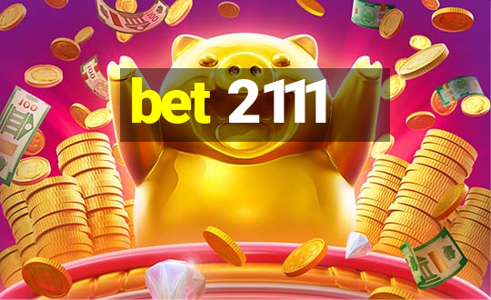 bet 2111