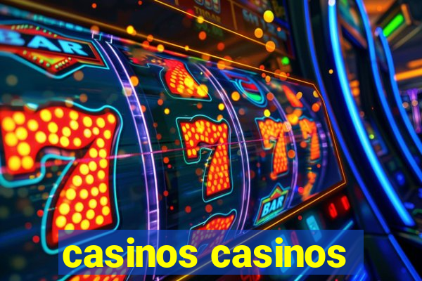 casinos casinos