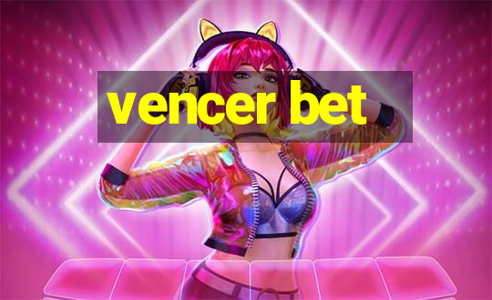 vencer bet