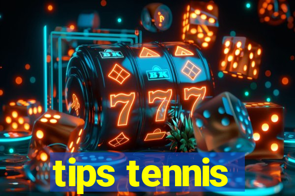 tips tennis