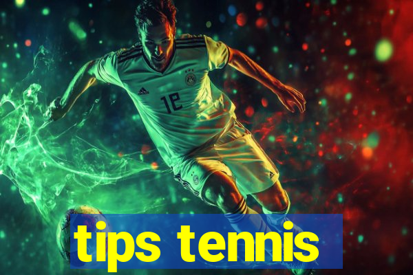 tips tennis