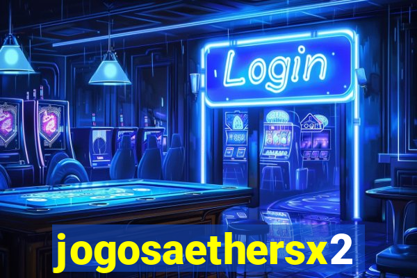 jogosaethersx2