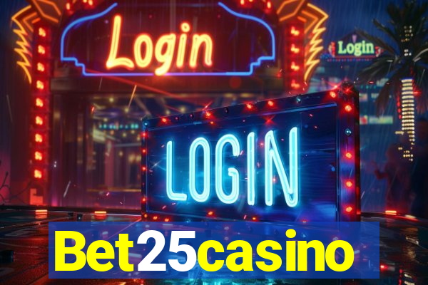 Bet25casino