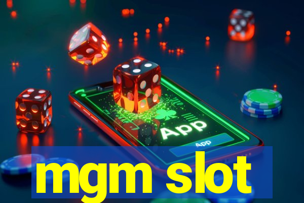 mgm slot