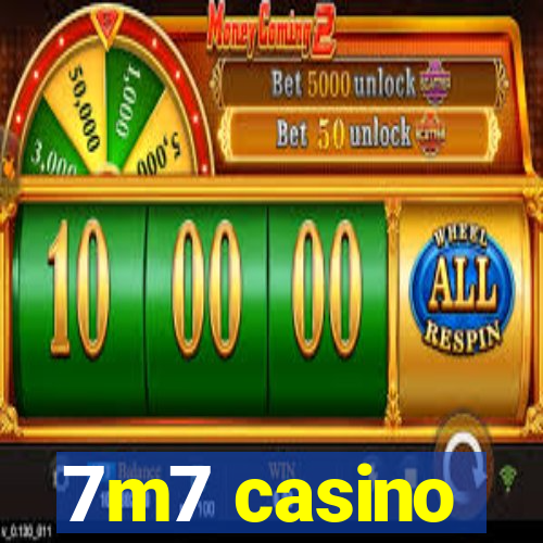 7m7 casino