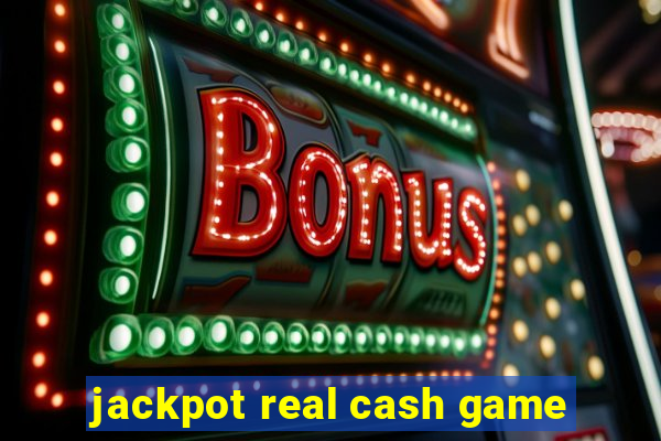 jackpot real cash game