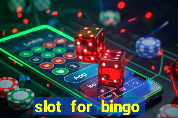 slot for bingo acesso antecipado