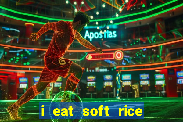 i eat soft rice in another world em português