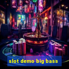 slot demo big bass