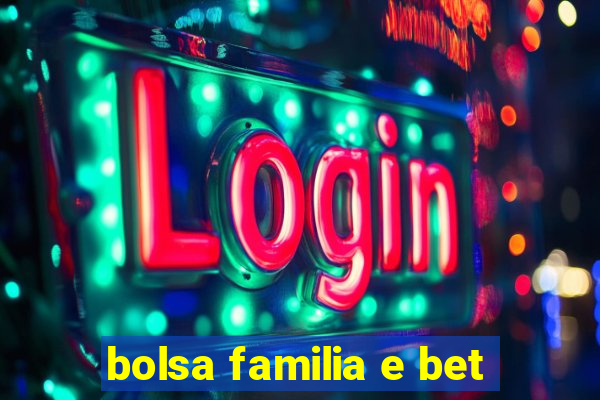 bolsa familia e bet