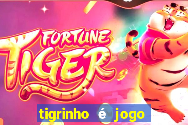 tigrinho é jogo de azar