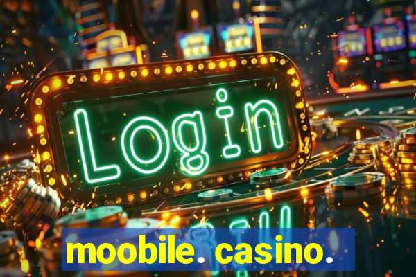 moobile. casino.