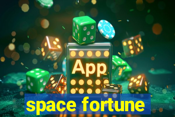 space fortune