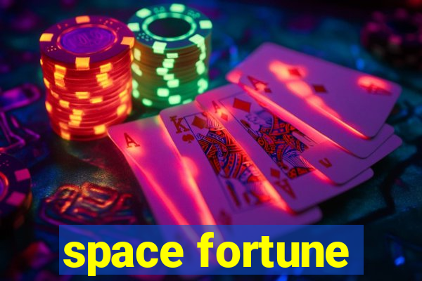 space fortune