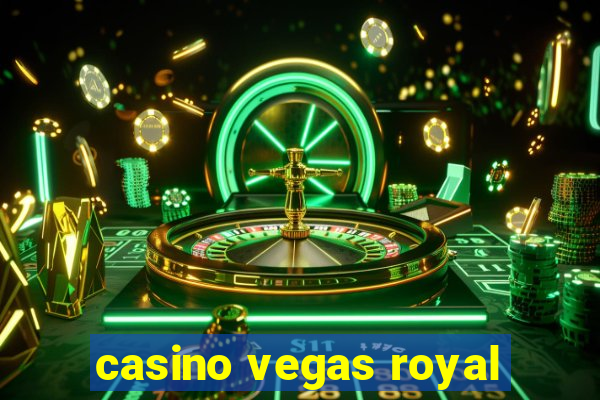 casino vegas royal