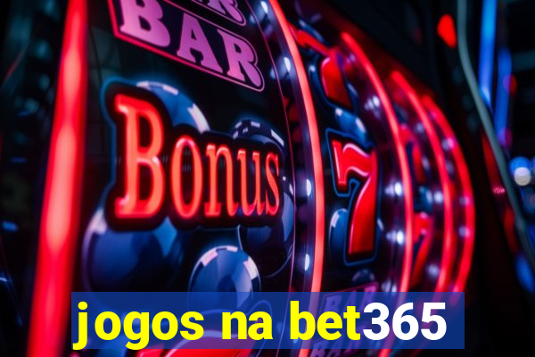 jogos na bet365