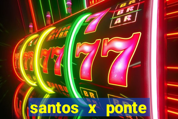 santos x ponte preta palpite