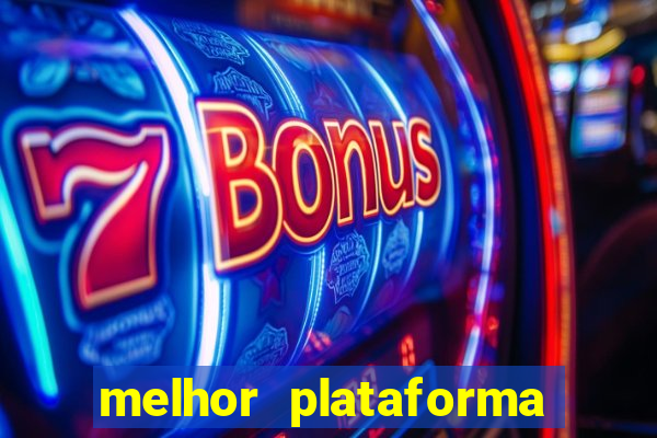 melhor plataforma para jogar tigrinho