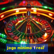 jogo minimo 1 real