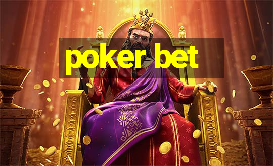 poker bet