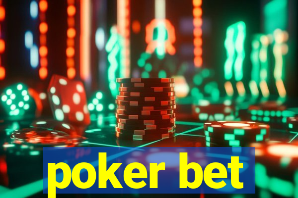 poker bet