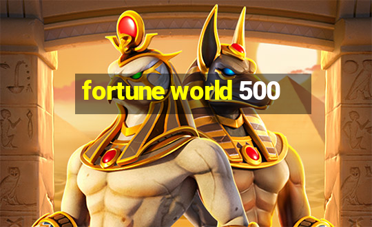 fortune world 500