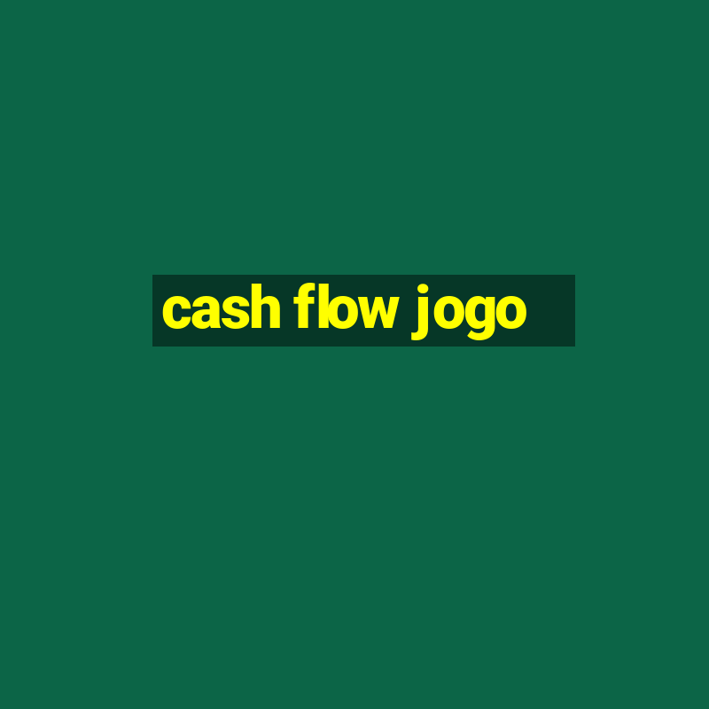 cash flow jogo