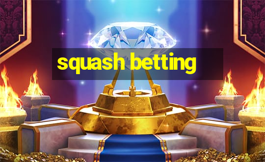 squash betting