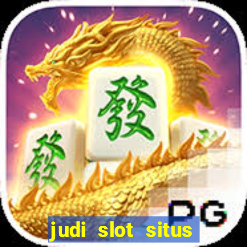 judi slot situs lapak pusat