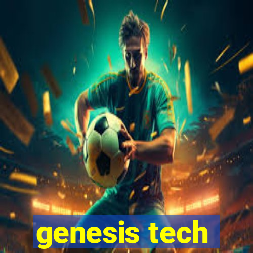 genesis tech