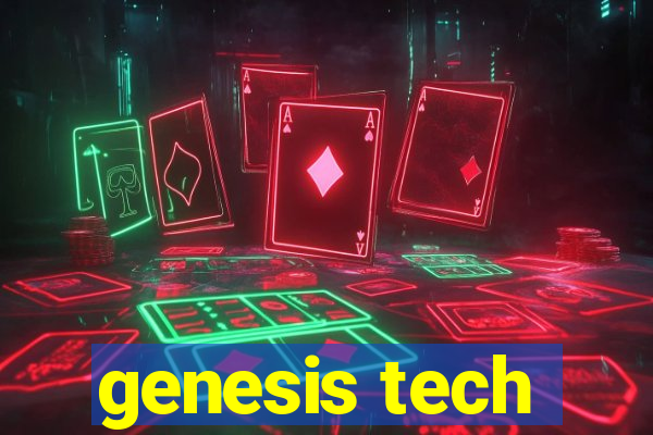 genesis tech