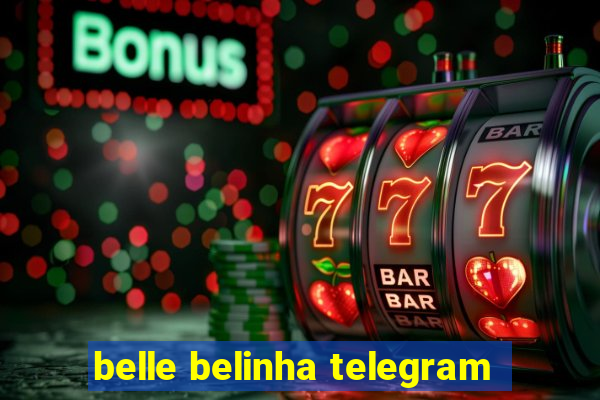 belle belinha telegram