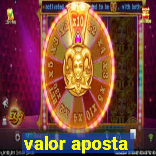 valor aposta