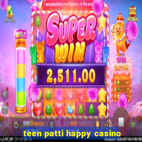 teen patti happy casino