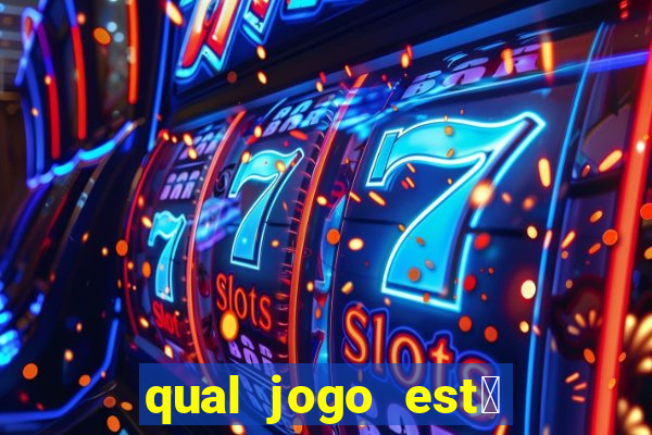 qual jogo est谩 pagando hoje