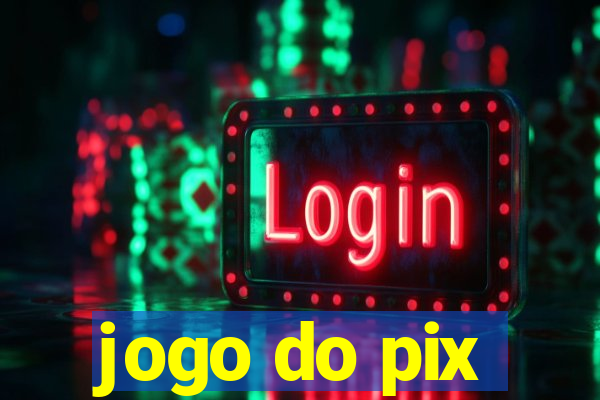 jogo do pix