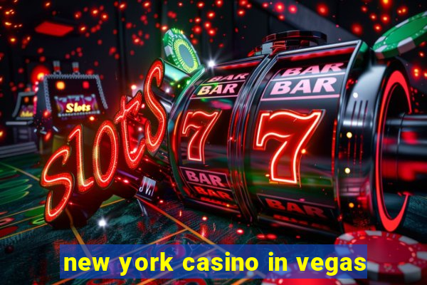 new york casino in vegas