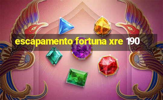 escapamento fortuna xre 190