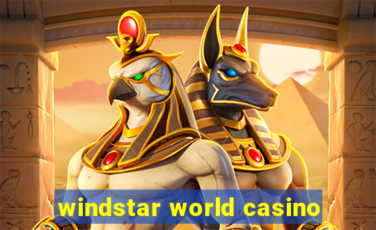 windstar world casino