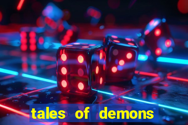 tales of demons and gods saikai