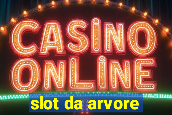 slot da arvore