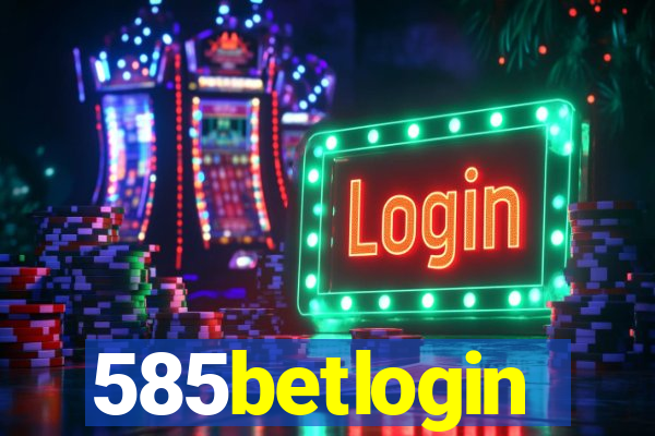 585betlogin