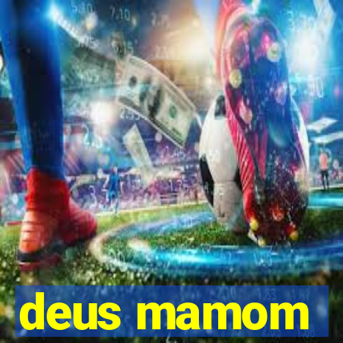 deus mamom