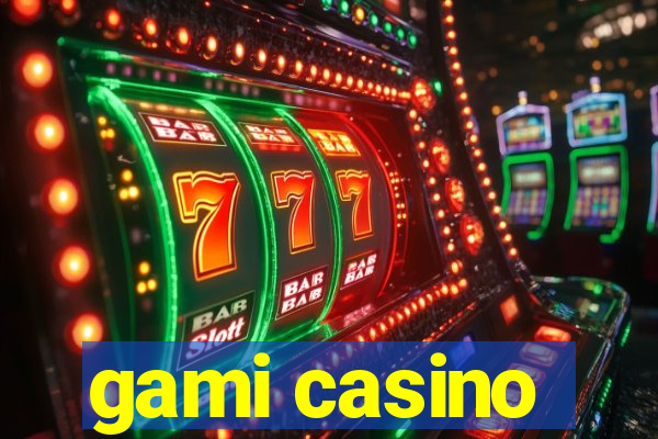 gami casino